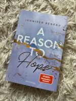 A reason to Hope von Jennifer Benkau Bayern - Sulzbach-Rosenberg Vorschau