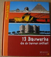 13 Bauwerke, die du kennen solltest; Kunst für Kids; neuwertig Rheinland-Pfalz - Neustadt an der Weinstraße Vorschau