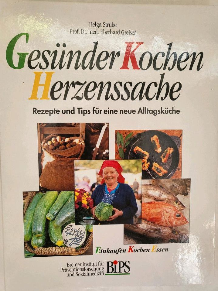 Ernährungsratgeber Kochbuch Gesünder Kochen Herzenssache in Pentling