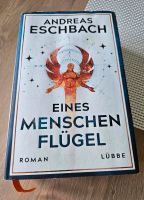 Eines Menschen Flügel - Andreas Eschbach Rheinland-Pfalz - Oberhonnefeld-Gierend Vorschau