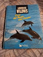 Lebendige Wildnis Tiere der Meere und Ozean Bayern - Pösing Vorschau