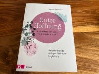 Buch Guter Hoffnung Hebammenwissen für Mama und Baby Bayern - Veitshöchheim Vorschau