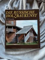 BUCH - DIE RUSSISCHE HOLZBAUKUNST Bayern - Rehau Vorschau