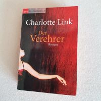 Charlotte Link Bestseller Roman "Der Verehrer" Sachsen-Anhalt - Blankenburg (Harz) Vorschau