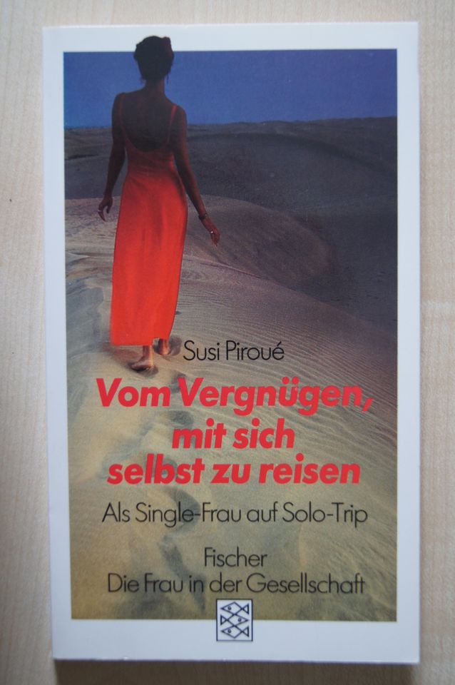 Vom Vergnügen, mit sich selbst zu reisen Als Single-Frau auf Solo in St. Wendel