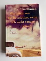 Was nützt mir die Revolution, wenn ich nicht tanzen kann Nordrhein-Westfalen - Brühl Vorschau