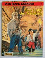 Der Rote Korsar * Nr. 22 Das Gold der Azteken *Carlsen 1. Auflage Hessen - Wiesbaden Vorschau