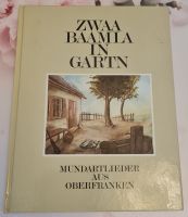 Zwaa Baamla in Gartn. Mundartlieder aus Oberfranken, mit Noten Bayern - Hof (Saale) Vorschau