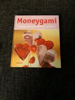 Moneygami -Geldgeschenke pfiffig gefaltet / Margit Bogner Krummhörn - Greetsiel Vorschau