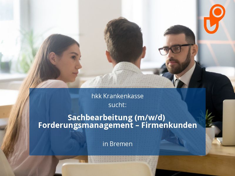 Sachbearbeitung (m/w/d) Forderungsmanagement – Firmenkunden | B in Bremen