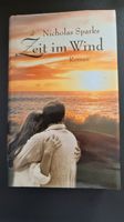 Zeit im Wind – Ein Liebesroman von Nicholas Sparks Nordrhein-Westfalen - Bergisch Gladbach Vorschau