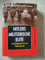 Hitlers Militärische Elite Von Kriegsbeginn bis zum Weltkriegsend Hessen - Brechen Vorschau