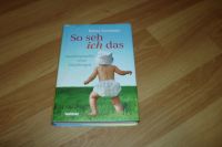 Buch "So seh ich das" Autobiographie eines Einjährigen 2,50 € Baden-Württemberg - Esslingen Vorschau