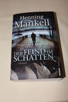 Henning Mankell "Der Feind im Schatten" sehr guter Zustand Leipzig - Knautkleeberg-Knauthain Vorschau