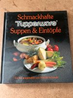 Schmackhafte suppen&eintöpfe Tupperware Rheinland-Pfalz - Vinningen Vorschau