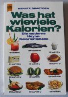 Was hat wieviele Kalorien? Renate Spaetgen, ISBN 3-453-40317-7; Rheinland-Pfalz - Neustadt an der Weinstraße Vorschau