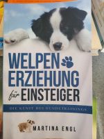 Welpen Erziehung für Einsteiger Buch Martina Engl Schleswig-Holstein - Jersbek Vorschau