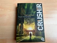 Crusher Traue niemanden von Niall Leonard (Taschenbuch) Bayern - Welden Vorschau