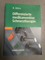 Differenzierte medikamentöse Schmerztherapie R. Wörz - Urban Rheinland-Pfalz - Idar-Oberstein Vorschau