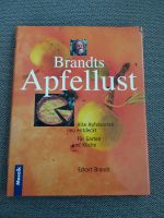 Brandts Apfellust - Alte Apfelsorten neu endeckt, Gebunden Baden-Württemberg - Kirchdorf an der Iller Vorschau