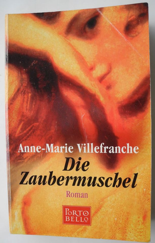 Die Zaubermuschel; Anne-Marie Villefranche; Roman 288 Seiten; in Neustadt an der Weinstraße