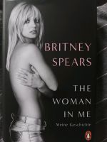 Britney Spears - The Woman in Me (Biografie) Nordrhein-Westfalen - Neuss Vorschau