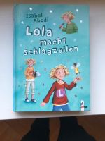 Lola macht Schlagzeilen Buch Kinder Mädchen Abedi Wandsbek - Hamburg Wellingsbüttel Vorschau