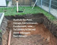 Baggerarbeiten,Pool, Zisterne,Mauer, Gastank, Fundament baggern. Bayern - Bad Abbach Vorschau