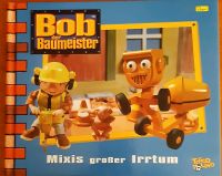 Bob der Baumeister Mixis großer Irrtum Niedersachsen - Salzbergen Vorschau