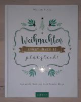 Buch WEIHNACHTEN KOMMT IMMER SO PLÖTZLICH vn MARIELLE ENDERS, ARS Niedersachsen - Diekholzen Vorschau