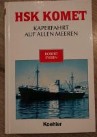 Buch HSK KOMET Kaperfahrt auf allen Meeren Robert Eyssen Koehler Ludwigslust - Landkreis - Stralendorf Vorschau