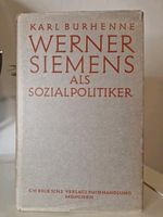 Werner Siemens als Sozialpolitiker. Karl Burhenne 1952 Niedersachsen - Wunstorf Vorschau