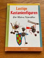 Buch - Lustige Kastanienfiguren für kleine Künstler - Bassermann Niedersachsen - Wolfenbüttel Vorschau