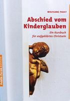 Abschied vom Kinderglauben - Pauly Rheinland-Pfalz - Frohnhofen Vorschau