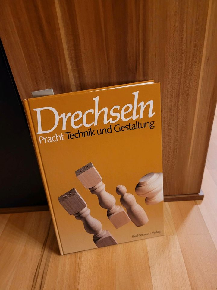 Drechseln Pracht Technik und Gestaltung in Nabburg