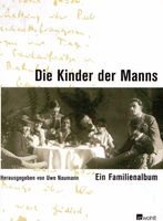 Uwe Naumann (Hrsg.): Die Kinder der Manns. Ein Familienalbum. Bayern - Schweinfurt Vorschau
