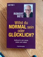 Robert Betz - Willst du normal sein oder glücklich Frankfurt am Main - Bockenheim Vorschau