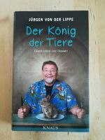 Jürgen von der Lippe, Der König der Tiere 2017 Knaus Verlag Rheinland-Pfalz - Kesseling Vorschau