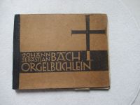 Orgelbüchlein; Johann Sebastian Bach; gebundene Ausgabe Bayern - Olching Vorschau