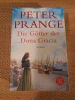 Peter Prange: Die Götter der Donna Gracia. Roman Nürnberg (Mittelfr) - Mitte Vorschau