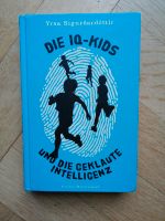 Isländischer Kinder-Krimi: Die IQ-Kids, von Yrsa Sigurdardottir Baden-Württemberg - Kirchheim unter Teck Vorschau