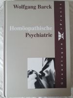 Wolfgang Barck: Homöopathische Psychiatrie | Grundlagen & Praxis Berlin - Wilmersdorf Vorschau