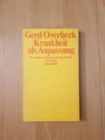 Gerd Overbeck Krankheit als Anpassung Suhrkamp Buch Bücher Frankfurt am Main - Gallusviertel Vorschau