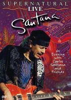 Santana - Supernatural live -  DVD  " Neu" Köln - Köln Buchheim Vorschau