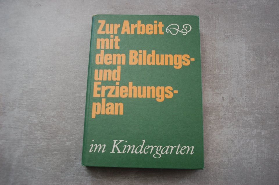 Zur Arbeit Bildungs-und Erziehungsplan Kindergarten, DDR in Ehrenfriedersdorf