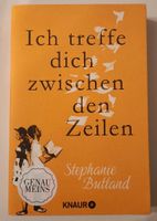 Ich treffe dich zwischen den Zeilen - Stephanie Butland Kiel - Ellerbek-Wellingdorf Vorschau