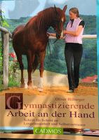 Buch - Gymnastizierende Arbeit an der Hand - Pferd Baden-Württemberg - Weil der Stadt Vorschau
