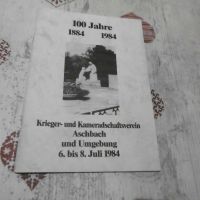 100 Jahre Krieger-und Kameradschaftsverein Aschbach u.Umgegung Bayern - Schlüsselfeld Vorschau
