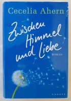 Cecelia Ahern – "Zwischen Himmel und Liebe" | WIE NEU Nordrhein-Westfalen - Warstein Vorschau