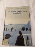 Neues Buch " Am Südpol denkt man ist es heiß" Rheinland-Pfalz - Nierstein Vorschau